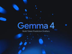 谷歌为 Gemma 4 系列 AI 模型推出 MTP 起草器,推理速度最高提升 3 倍五猫网 - AI工具、API服务与独立产品开发五猫网