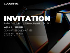 七彩虹官宣参展 COMPUTEX 2026：BTF 3.0 整机首发、30 周年纪念款显卡亮相五猫网 - AI工具、API服务与独立产品开发五猫网